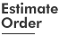 EstimateOreder